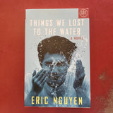 Things We Lost To The Water - Eric Nguyen