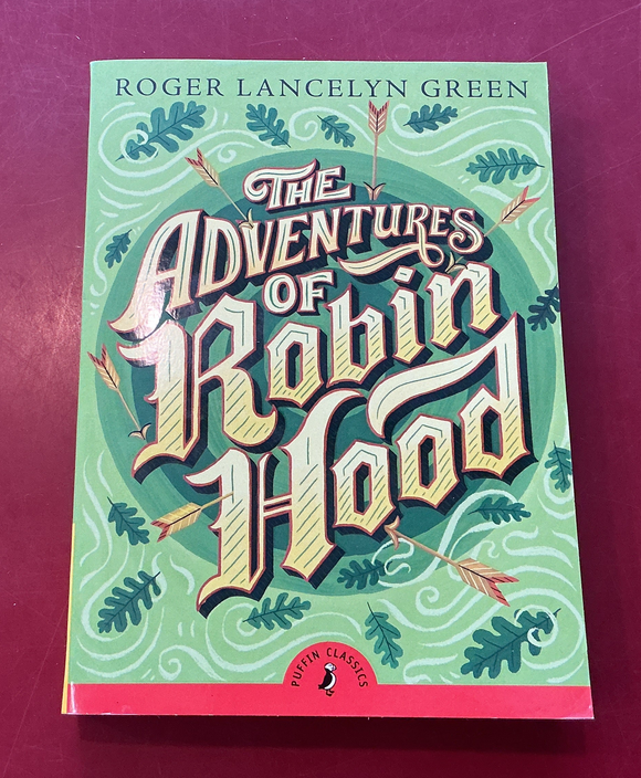 The Adventures of Robin Hood - Roger Lancelyn Green