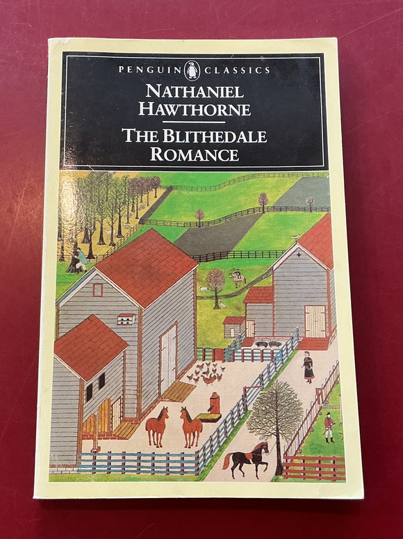 The Blithedale Romance - Nathaniel Hawthorne