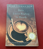 Dale Loves Sophie to Death - Robb Forman Dew
