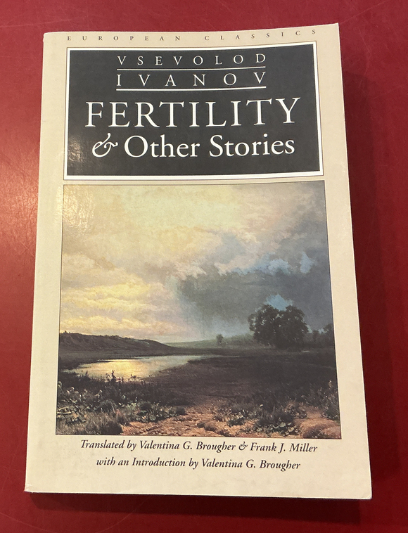 Fertility & Other Stories - Vsevolod Ivanov
