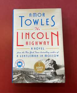 The Lincoln Highway - Amor Towles (Signed!)