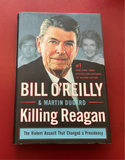 Killing Reagan: The Violent Assault That Changed a Presidency - Bill O’Reilly & Martin Dugard