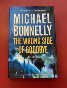 The Wrong Side of Goodbye - Michael Connelly