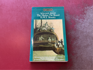 The Mutiny On Board H.M.S. Bounty - William Bligh