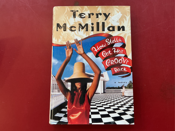 How Stella Got Her Groove On - Terry McMillan