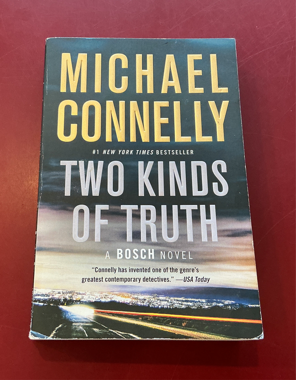 Two Kinds of Truth - Michael Connelly