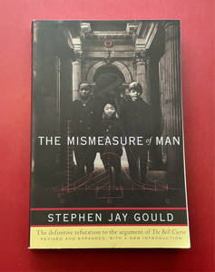 The Mismeasure of Man - Stephen Jay Gould