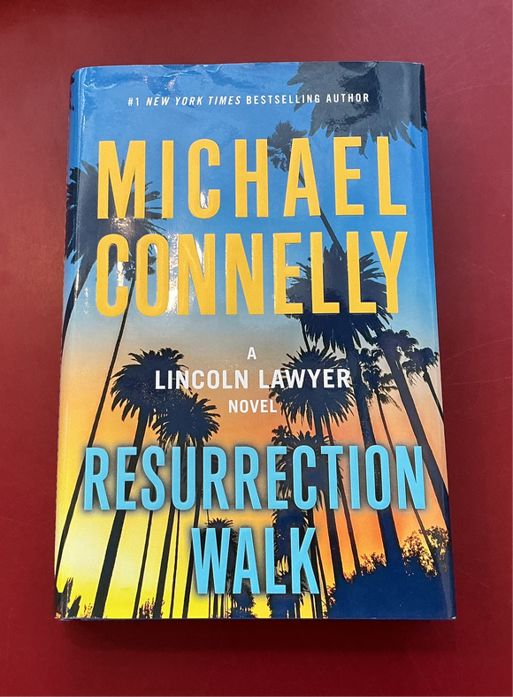 Resurrection Walk - Michael Connelly