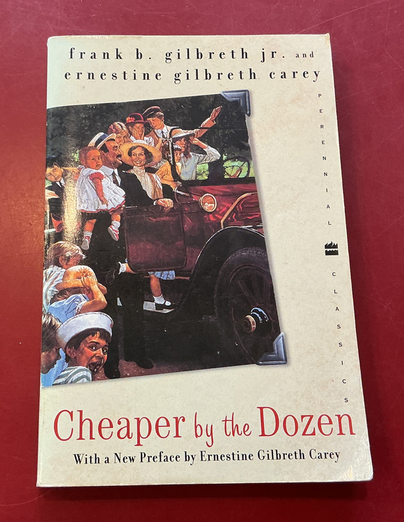Cheaper by the Dozen - Frank B. Gilbreth Jr. and Ernestine Gilbreth Carey