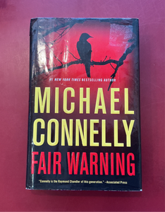 Fair Warning - Michael Connelly