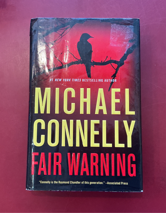 Fair Warning - Michael Connelly