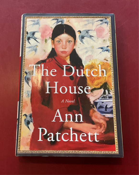 The Dutch House - Ann Patchett
