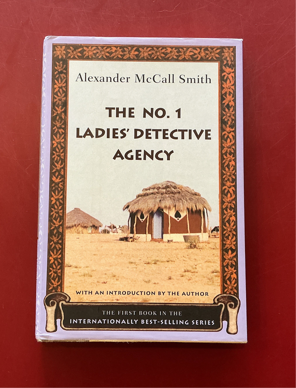 The No. 1 Ladies’ Detective Agency - Alexander McCall Smith