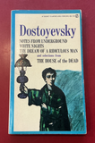 Collected Works: Notes from Underground, White Nights, The Dream of a Ridiculous Man, and Selections from The House of the Dead - Fyodor Dostoyevsky