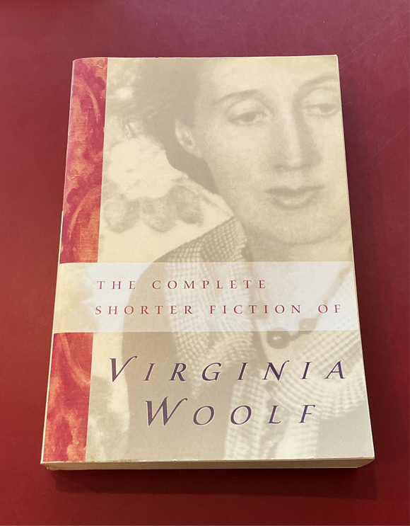 The Complete Shorter Fiction of Virginia Woolf
