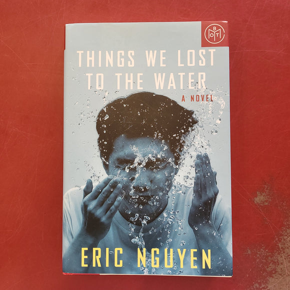 Things We Lost To The Water- Eric Nguyen