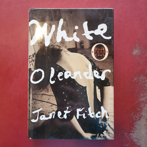 White Oleander- Janet Fitch