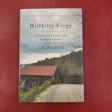 Hillbilly Elegy: A Memoir of a Family and Culture in Crisis- J.D. Vance