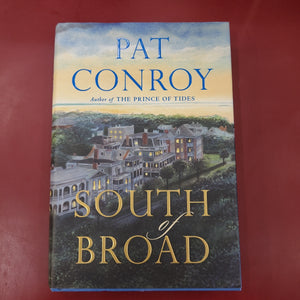South of Broad- Pat Conroy
