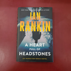 A Heart Full of Headstones- Ian Rankin