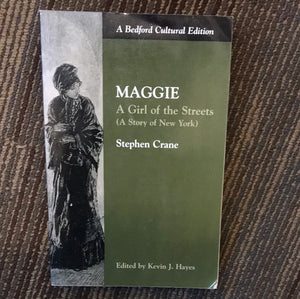 Maggie: A Girl of the Streets - Stephen Crane