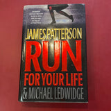 Run For Your Life - James Patterson & Michael Ledwidge