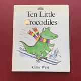 Ten Little Crocodiles - Colin West