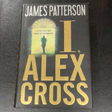 I, Alex Cross - James Patterson