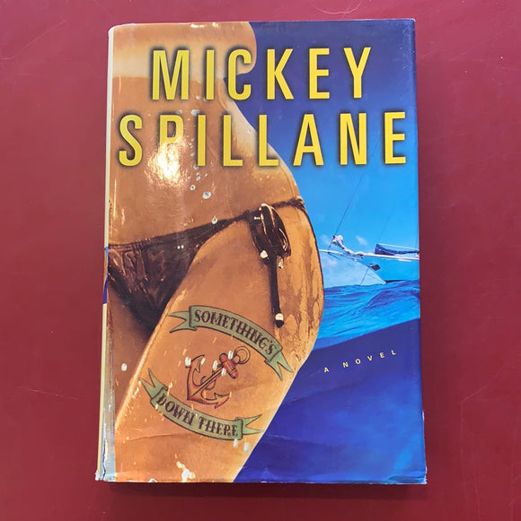 Something's Down There - Mickey Spillane