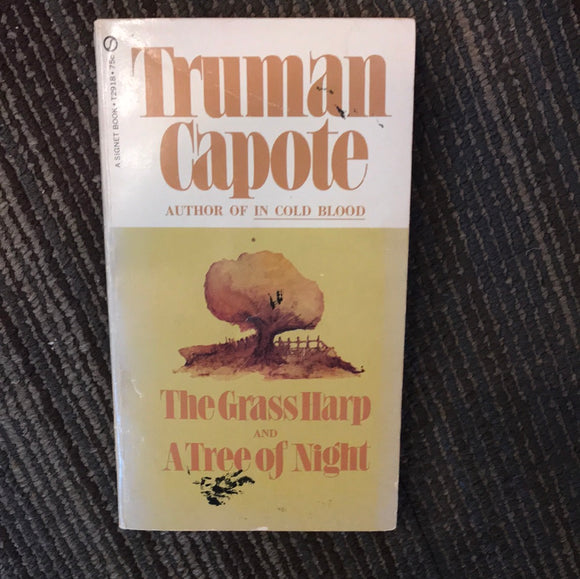The Grass Harp and A Tree of Night - Truman Capote