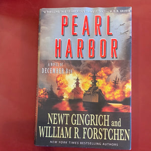 Pearl Harbor - Newt Gingrich and William R Forstchen