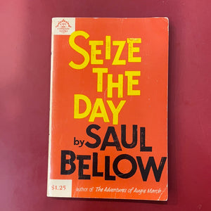 Seize the Day - Saul Bellow