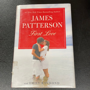 First Love - James Patterson and Emily Raymond